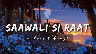 Saawali Si Raat lyrics  Arijit Singh  Barfi cinephilescorner [upl. by Itsa]