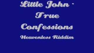 Little John  True Confessions [upl. by Perkoff]