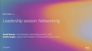 AWS reInvent 2019 Leadership session Networking NET203L [upl. by Jo-Anne448]