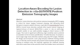 Location Aware Encoding for Lesion Detection in 68Ga DOTATATE Positron Emission Tomography Images [upl. by Lunn]