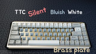 TTC 저월백 Silent Bluish White Switches  Brass plate  Sandwich mount [upl. by Vihs]