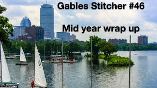 GablesStitcher 46 Mid year wrap up [upl. by Jayme]