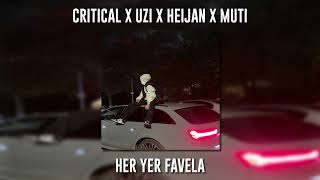 Critical ft Uzi ft Heijan ft Muti  Her Yer Favela Speed Up [upl. by Shorter]