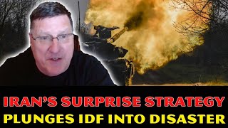 Scott Ritter Exposed Irans SURPRISE Strategy Plunges IDF Into DISASTER Israel Fucd Badly [upl. by Marius]