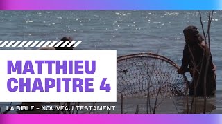 Matthieu chapitre 4  La Bible  Nouveau Testament [upl. by Decca]