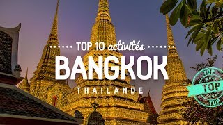 Que faire à BANGKOK 🔎 TOP 10 des activités  Voyage en Thailande [upl. by Vallonia]