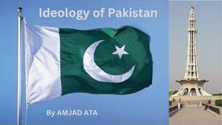 Ideology of Pakistan Two Nation Theory  Sir Syed Ahmad Khan  Quaid E Azam  Allam Iqbal amjadata [upl. by Wehttan]