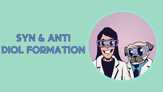 Syn and AntiDiol Formation [upl. by Neelahs]