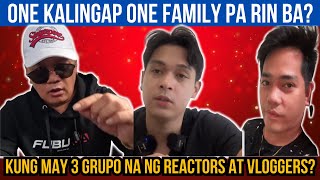 🔴 KUNG MAY REACTORS NA BAWAT GRUPO ONE KALINGAP ONE FAMILY PA RIN BA  KALINGAP RAB  RP MAX VLOGS [upl. by Quint]