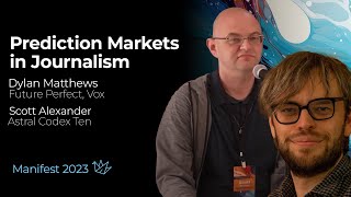 Prediction Markets in Journalism with Dylan Matthews and Scott Alexander [upl. by Ahcsas]