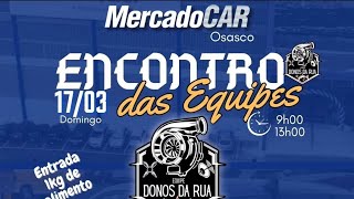 ENCONTRO DE EQUIPES MERCADO CAR OSASCO E DONOS DA RUA [upl. by Pippo]