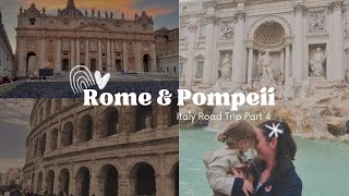 ITALY ROADTRIP Part 4 Rome amp Pompeii Travel Vlog [upl. by Ariana]