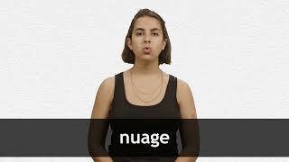 How to pronounce NUAGE in French [upl. by Herrah]