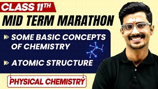 Complete CBSE Physical Chemistry  Class 11th  MID Term in One Shot  Marathon Series 🔥 [upl. by Doolittle]