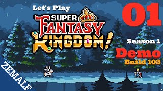 1  Super Fantasy Kingdom Demo Build 103  Cycle 1 Curse 0  Getting Started [upl. by Gayelord]