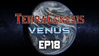 TerraGenesis  Venus  Expert DifficultyBiosphere  EP18 [upl. by Rihsab]