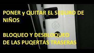 Como poner y quitar el seguro de niños bloqueo y desbloqueo puertas traseras auto CITROEN PEUGEOT [upl. by Windham]