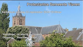 Kerkdienst zondag 22 September 2024 PKN Vianen [upl. by Jena]