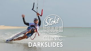 Darkslide  Stokecoach kitesurfing Tips Ep1 [upl. by Dorothi]