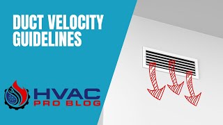 Optimizing Residential Duct Systems Velocity Guidelines Explained [upl. by Duj]