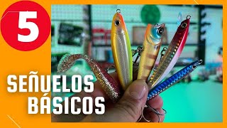 ▶️🔴 5 SEÑUELOS de Pesca BÁSICOS  que no te pueden FALTAR [upl. by Ettenrahs]