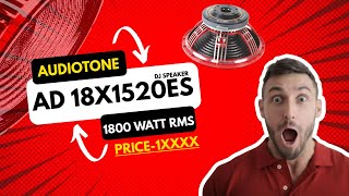 Audiotone Ad 18X1520es Full Review  Audiotone 1800 watt speaker price  Audiotone Speaker [upl. by Keeton]