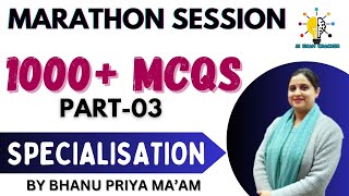 1000 MCQS PART03 II REVISION MARATHON II SPECIALISATION  FEMALE SUPERVISOR II BY BHANU MAAM [upl. by Christyna]