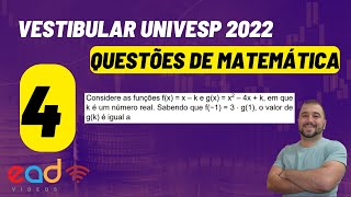 QUESTÃO 4  Vestibular Univesp 2022 [upl. by Flanigan]