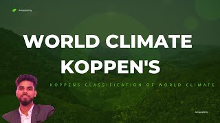 World Climate according to koppens classification [upl. by Witha425]