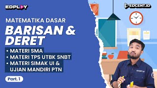 BARISAN DAN DERET  Materi Matematika Dasar UTBK SNBT dan SIMAK UI  Part1 [upl. by Fox]