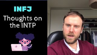 How I an INFJ see the INTP [upl. by Lramaj]