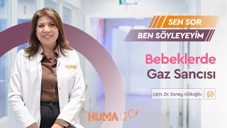 Sen Sor Ben Söyleyeyim  Bebeklerde Gaz Sancısı [upl. by Iruahs]