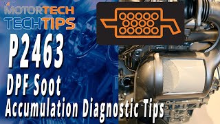 P2463  DPF Soot Accumulation Diagnostic Tips [upl. by Aleacem528]