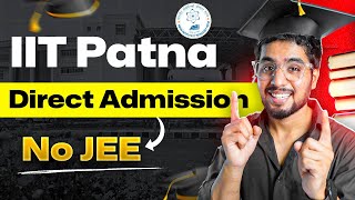 IIT PATNA Without JEE  Worth it   Ritik Meghwani [upl. by Chellman]