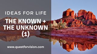 IDEAS FOR LIFE  The Known  the Unknown 1 [upl. by Abbotson]