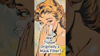 Tissue was Mask Filter Tissue Kleenex WorldWarI mask justoneminute history shorts trivia [upl. by Ahkihs]