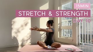 Day 10  1 Month Pilates Plan  15MIN Stretch amp Strength Workout  no repeats [upl. by Nalahs153]