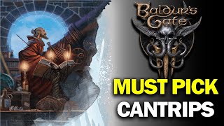 BALDURS GATE 3  Top 8 BEST Cantrip Spells in the Game MUST PICKS [upl. by Pahl]