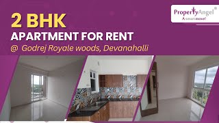 2 BHK Semi Furnished Apartment  Godrej Royale woods Devanahalli  PropertyAngel 9256 [upl. by Ethelda]