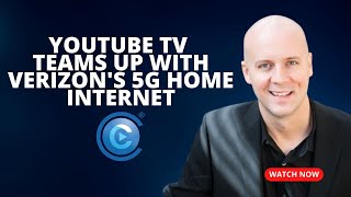 YouTube TV Teams Up With Verizons 5G Home Internet [upl. by Ayvid622]