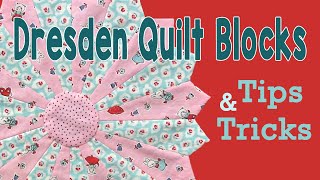 Dresden Quilt Blocks Tips and Tricks [upl. by Anigger369]