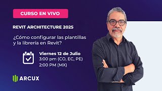 Cómo configurar las PLANTILLAS y la LIBRERÍA en REVIT 2025  Curso en vivo [upl. by Heady]