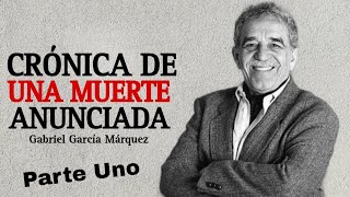 Crónica De Una Muerte Anunciada  Parte Uno  Audiolibro  Gabriel García Márquez [upl. by Sezen633]