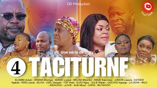 TACITURNE  Ep 4  Série Congolaise  DDtv  Octobre 2023  Dinana La Douce [upl. by Ahsieken]