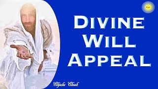 A Divine Will Appeal [upl. by Arriat]