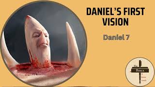 215 Daniel 7 Daniels first vision [upl. by Atikat]