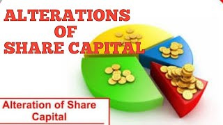 Alterations of share capital  Company law  law lecture by Taruna Sharma [upl. by Skinner]