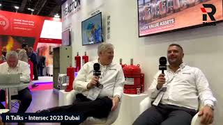 Sam Malins and Scott Starr R Talks  Intersec 2023 Dubai [upl. by Jacquetta]