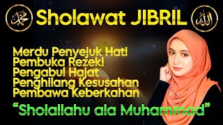 🔴Sholawat Jibril  PENARIK REZEKI PALING MUSTAJAB  Sholawat Nabi [upl. by Archangel]