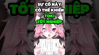 TOKI SUÝT TỐT NGHIỆP VÌ kagamitoki vtuber vtubervn vtubervietnam giaitri shorts [upl. by Janenna]